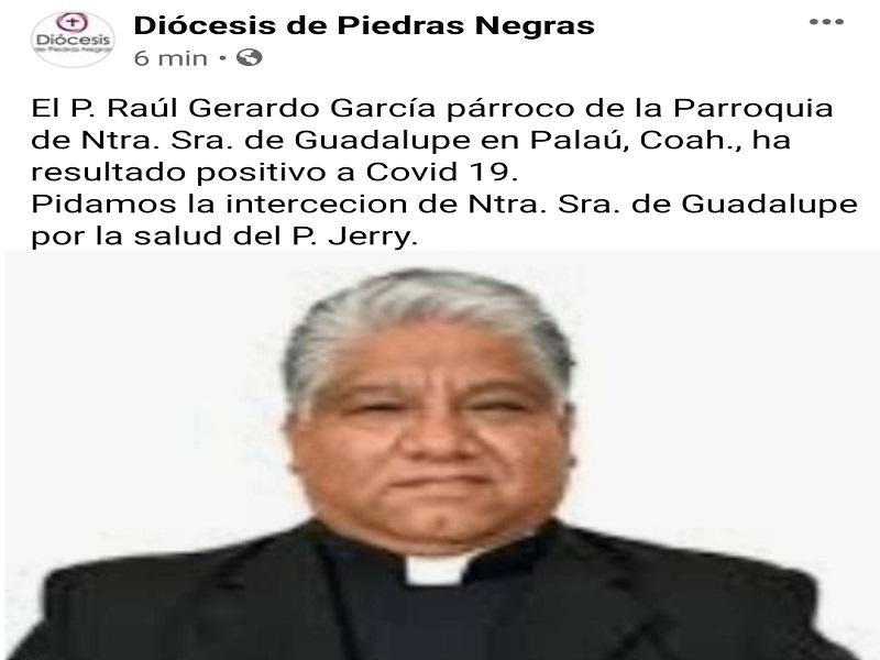 Dio positivo a coronavirus otro padre de la Di&oacute;cesis de Piedras Negras, ahora en Pala&uacute;