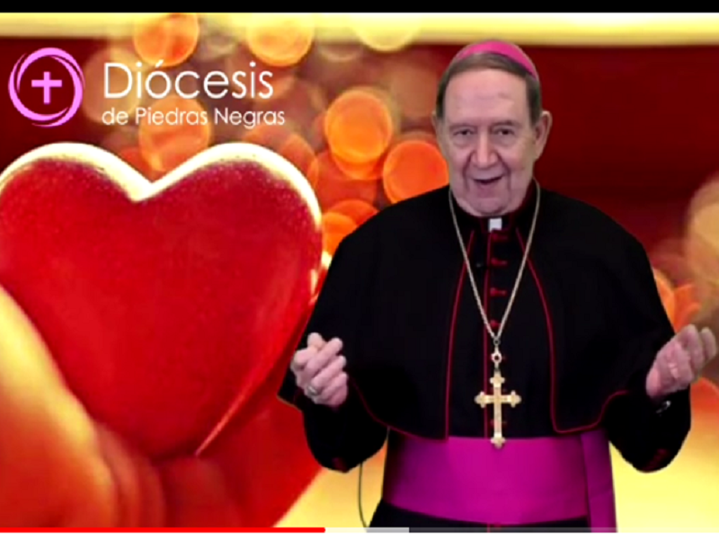 Envía obispo mensaje por el día del amor y la amistad (VIDEO)