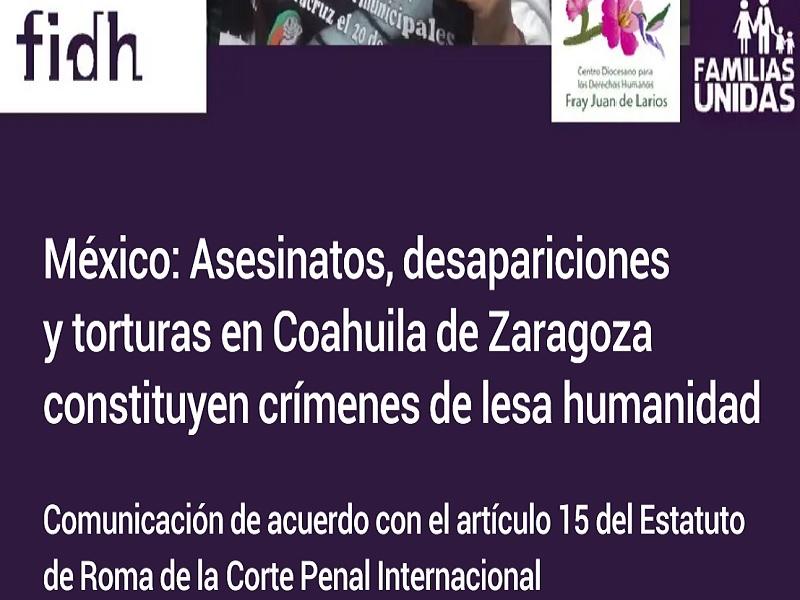 Espera Familias Unidas pronunciamiento de la Corte Penal Internacional sobre delitos de lesa humanidad en Coahuila