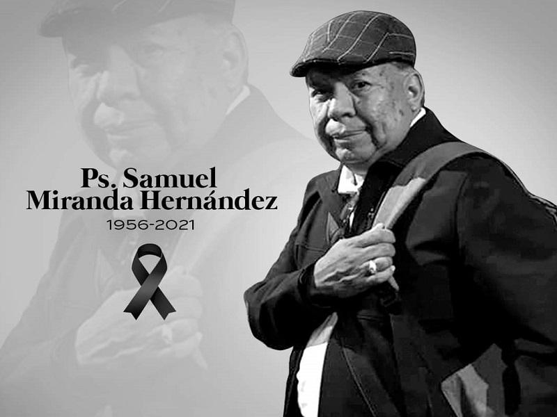 Muere a consecuencia del COVID-19 el pastor Samuel Miranda Hernández